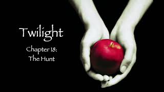 Twilight  Chapter 18 The Hunt Audiobook [upl. by Rahel]