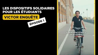 Les dispositifs solidaires pour les étudiants  Victor enquête  Ep1 [upl. by Lsil976]