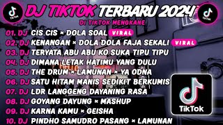 DJ TIKTOK TERBARU 2024🎵DJ CIS CIS X DOLA DOLA🎵DJ KENANGAN X DOLA DOAL FAJA SEKALI🎵 VIRAL TIKTOK [upl. by Erastus]