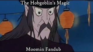 The Hobgoblins Magic  Fandub Collab [upl. by Meridel970]