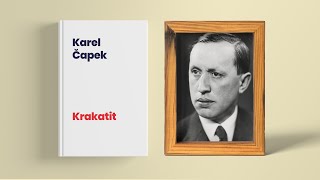 Karel Čapek  Krakatit rozbor a životopis [upl. by Zampardi]