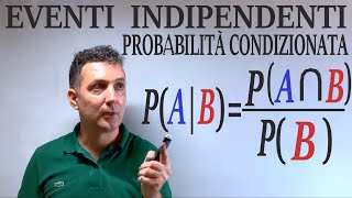 Probabilità condizionata  eventi indipendenti Esercizi [upl. by Idalia]