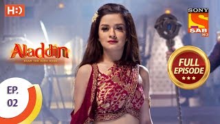 Aladdin  Ep 2  Full Episode  22nd August 2018 [upl. by Cindi]