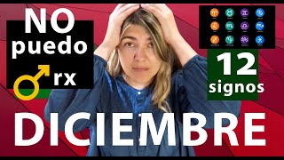 Diciembre Astrologia por Signo con Marte Retrógrado  Horóscopos  Marte RX [upl. by Anaidni984]