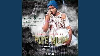 NIPE MUDA [upl. by Blanding]