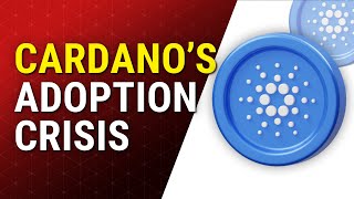 CARDANOS ADOPTION PROBLEM What Will Fix This [upl. by Winser24]