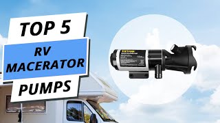 Top 5 Best RV Macerator Pumps You Can Buy Right Now 2024 [upl. by Wainwright]