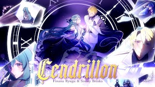 サンドリヨン Cendrillon  Finana Ryugu × Sonny Brisko COVER [upl. by Anairol]