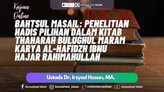 Kajian Online  quotBahtsul Masailquot  Ustadz Dr Irsyad Hasan MA [upl. by Ytsrik168]