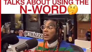 Tekashi 6ix9ine Talks about using NWord [upl. by Lindsy250]