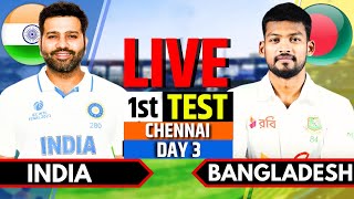 India vs Bangladesh 1st Test Day 3  IND vs BAN Live  India vs Bangladesh Live Score Session 2 [upl. by Anawik39]