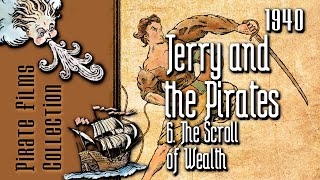 Terry and the Pirates 1940  06 The Scroll of Wealth  Full pirate serie [upl. by Sidalg]