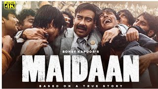 Maidaan Full Movie 2024  Ajay Devgan  Amit Sharma  Priyamani Gajraj Review and Facts [upl. by Rebecka]