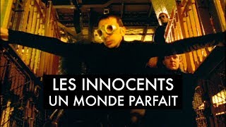 Les Innocents  Un monde parfait Clip officiel [upl. by Yordan219]