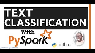 Text Classification with PySpark and Machine Learning [upl. by Sowell36]