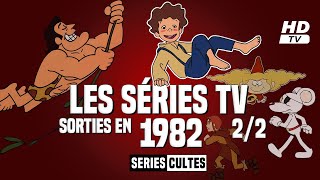 LES SÉRIES TV sorties en 1982 22 [upl. by Bull143]