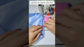 Tutorial de costura para hacer un bonito sujetador de cabello de tela shorts [upl. by Sidras]