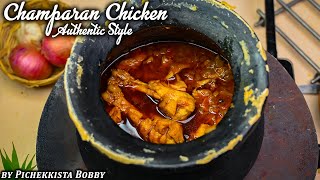 CHAMPARAN CHICKEN CURRY AUTHENTIC RECIPE BY PICHEKKISTA BOBBY  POT CHICKEN CURRY [upl. by Ettesel]