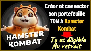 Créer et connecter son portefeuille Ton à Hamster Kombat pour ❗ retirer ❗ses jetons [upl. by Edmunda]