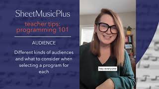 Sheet Music Plus Teacher Tips  Programming 101 Audience [upl. by Chadbourne]