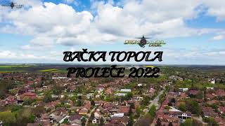 BAČKA TOPOLA  PROLEĆE 2022 [upl. by Seiuqram]