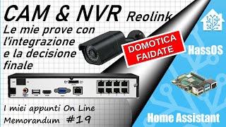 Reolink e Home Assistant  Integrazione o RTSP vediamo come va [upl. by Rebmac]