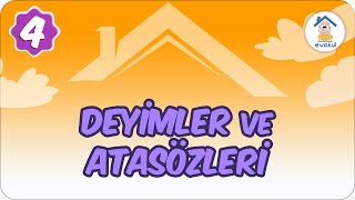 Deyimler ve Atasözleri  4 Sınıf uzaktaneğitim evokul Kampı [upl. by Ruthann962]