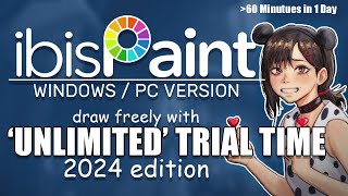 2024 ibisPaint Windows PC free unlimited trial time oo [upl. by Brana]