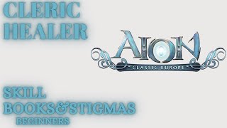 Aion Classic EU Cleric Healer skill books and stigmas for beginners  20 [upl. by Yatnuahc]