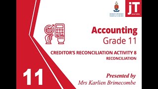 Gr 11  Creditors Reconciliation  Activity 8 [upl. by Anoli]