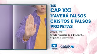 CEFAK  Haverá falsos Cristos e falsos Profetas  28022024 [upl. by Rattan885]