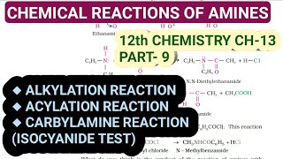 12th Chemistry Ch13Part9AlkylationAcylation amp Carbylamine reaction of amineStudy with Farru [upl. by Doti263]