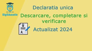 Declaratia UNICA descarcare completare si verificare  ghid complet  ACTUALIZARE 2024 [upl. by Peer481]