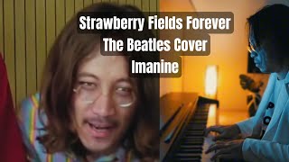 The Beatles  Strawberry Fields Forever Piano Cover By Iman JRocks [upl. by Asillem]