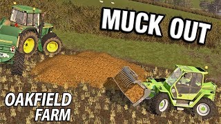 MAJOR MUCKOUT  Farming Simulator 17  Oakfield Farm  Episode 33 [upl. by Rogerio168]