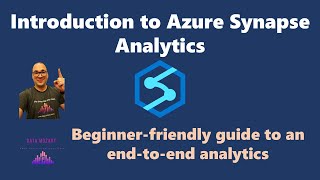 Introduction to Azure Synapse Analytics  A Beginnerfriendly Guide to Endtoend Analytics [upl. by Swope460]