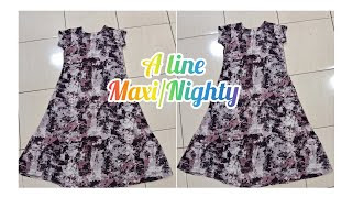 Very Easy A line Maxi Nighty cutting ampStitchingA Line Umbrealla MaxiNighty Tutorial [upl. by Brebner]