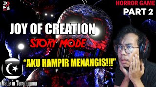 SERAM AKU SEDANG DIBURU  The Joy of Creation Story Mode Gameplay Part 2 Pok Ro Malaysia [upl. by Ellebanna]