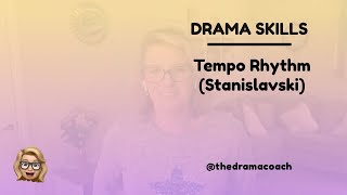 Drama Skills Tempo Rhythm Stanislavski [upl. by Honoria]