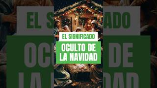 El significado OCULTO de la NAVIDAD  ¡QUE NADIE SABE [upl. by Lemuela]