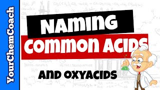 Practice Naming Acids and Oxyacids  Part I [upl. by Nerac]