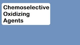 Chemoselective Oxidations [upl. by Tihor594]