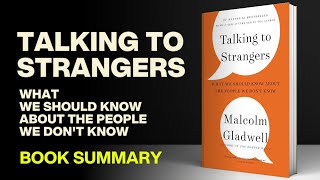 Talking to Strangers What We Should Know about the People We Dont Know  Audiobook Summary [upl. by Anyrak]