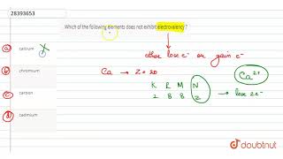 Which of the following elements does not exhibit electrovalency [upl. by Atiragram]