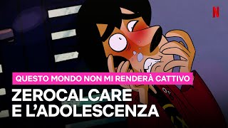 ZEROCALCARE e i DRAMMI delladolescenza in QUESTO MONDO NON MI RENDERÀ CATTIVO  Netflix Italia [upl. by Enirehs349]