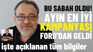 BU SABAH OLDU Ayın en iyi kampanyası Ford Türkiye tarafından resmen açıklandı kampanya Ford [upl. by Illa]