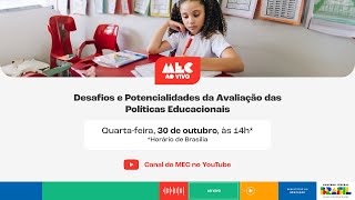 MECAoVivo  Desafios e Potencialidades da Avaliação das Políticas Educacionais [upl. by Inalem904]