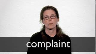 How to pronounce COMPLAINT in British English [upl. by Hadwyn]