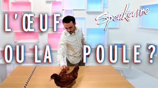 Lœuf ou la poule   Speakerine [upl. by Archibold311]