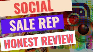 Social Sale Rep Review  Real Honest Review ⛔⛔ Not Needed ⛔⛔ [upl. by Netsyrk607]